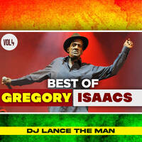 BEST OF GREGORY ISAACS MIX VOL.4 - DJ LANCE THE MAN by DJ LANCE THE MAN