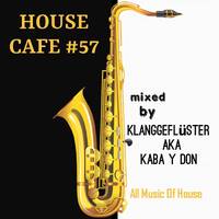 House Cafe #57 @ pool position radio 23. &amp; 26.07.2023 mixed by Klanggeflüster aka Kaba Y Don by Groove`N`Cocktails