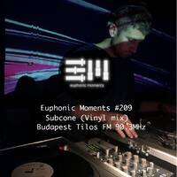 Euphonic Moments # 209 Subcone (Vinyl mix) by Euphonic Moments