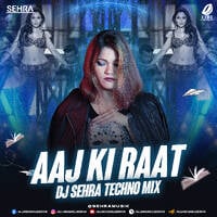 Aaj Ki Raat (Techno Mix) - DJ Sehra by All Indian DJs Drive