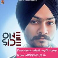 One_Side-Himmat_Sandhu-320kbps(mrpendus.in) by MP Lyrics