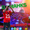 DEEJAY MAHKS 254