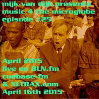 music 4 the microglobe #25 - April 2015 by BLN.FM