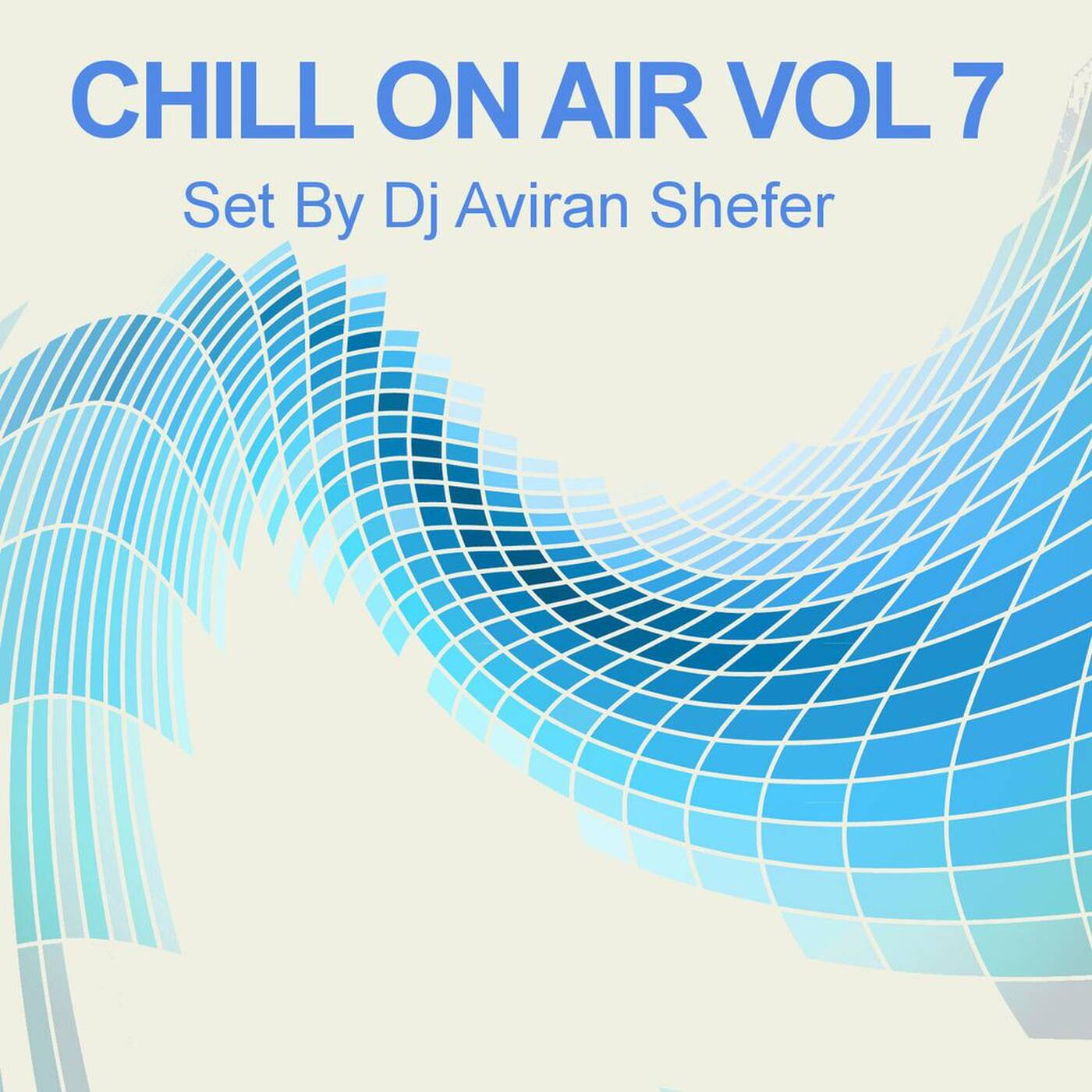 Chill On Air Vol 07 episode artwork
