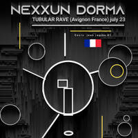 NEXXUN DORMA@TUBULAR RAVE-Avignon-France part 2 JULY 23 by Nexxunz Dørma