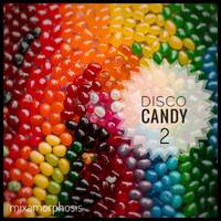 Disco Candy 2 (2010) by Mixamorphosis