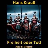 Freiheit oder Tod by Hans Krauß