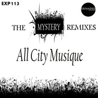 AllCityMusique ft Precious - Mystery Remixes [Exp113] Out 07/09/2016 by Expanded Records
