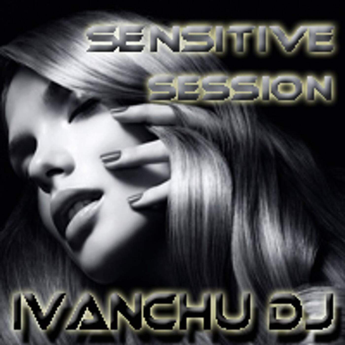 Sensitive Session @ Ivanchu Dj 2011 episode artwork
