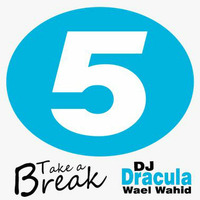 163 WAEL WAHID (DJ DRACULA) - Take a Break Vol.2 by Wael Wahid DJ Dracula