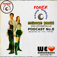 Radio Private Traxx pres. Power Dance Mission Podcast No.8 by vinyl maniac by Szuflandia Tunez!
