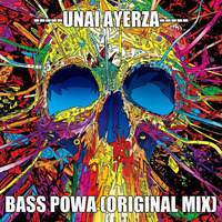 Unai Ayerza - Bass Powa (Original Mix) by Unai Ayerza