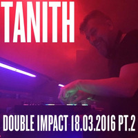 Double Impact2016 - 03 - 19 Pt2 by Tanith