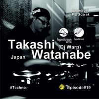 Bunker026 Podcast Present "Takashi Watanabe" Episode#19 by Bunker 026 Podcast