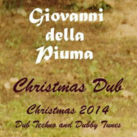 Giovanni della Piuma - Christmas Dub - DJ set by Giovanni della Piuma