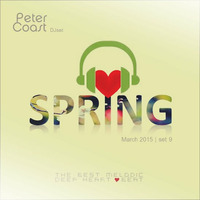 SET 9 - The best deep # heartbeat [Welcome Spring] - March 2015 by PeterCoast