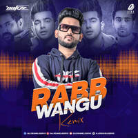 Rabb Wangu - Jass Manak (Remix) - DJ Nafizz by All Indian DJs Drive