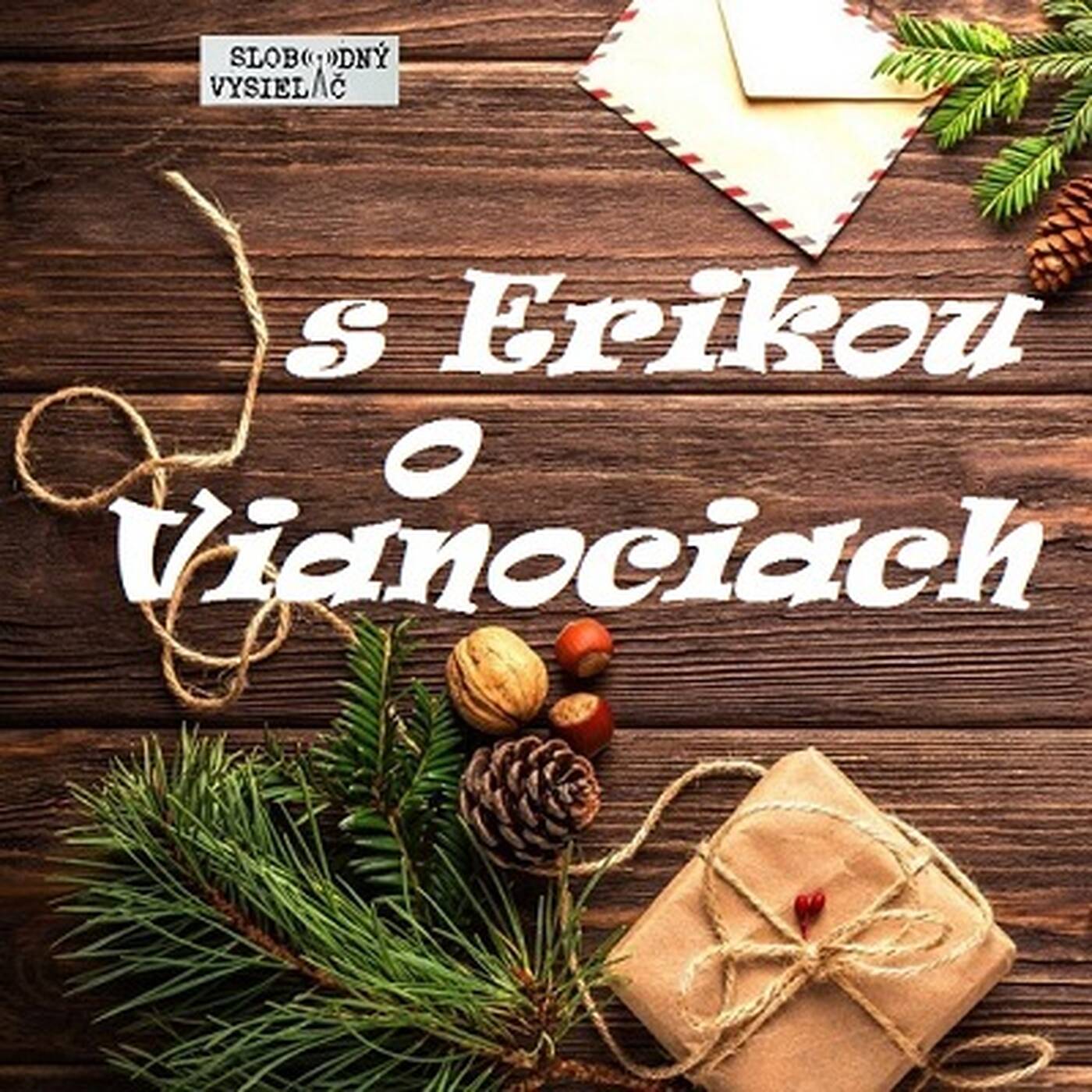 S Erikou o živote 136 - 2022-12-24 tentoraz aj o Vianociach episode artwork