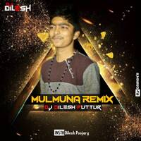 MULMUNA RIMIX Dj DILESH PTR by Mangalore Remix World
