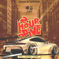 2 Hour Drive Episode 127 Mixed by Ntshebe by DJ Ntshebe