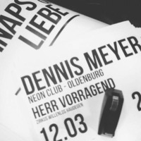Dennis Meyer @ Schnaps Und Liebe @ CESAR - Oldenburg (12.03.16) by Dennis Meyer