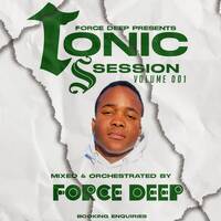 Tonic Session Vol. 1 (Matured Edition) by Force Deep