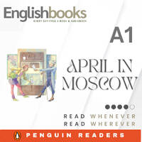 April in Moscow &amp; EnglishBooks by EnglishBooks