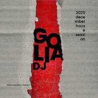 golia dj 2025 december house session by GOLIA DJ
