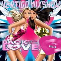 Vertigo MixShow Back To Love Vol.3 by DJ Vertigo