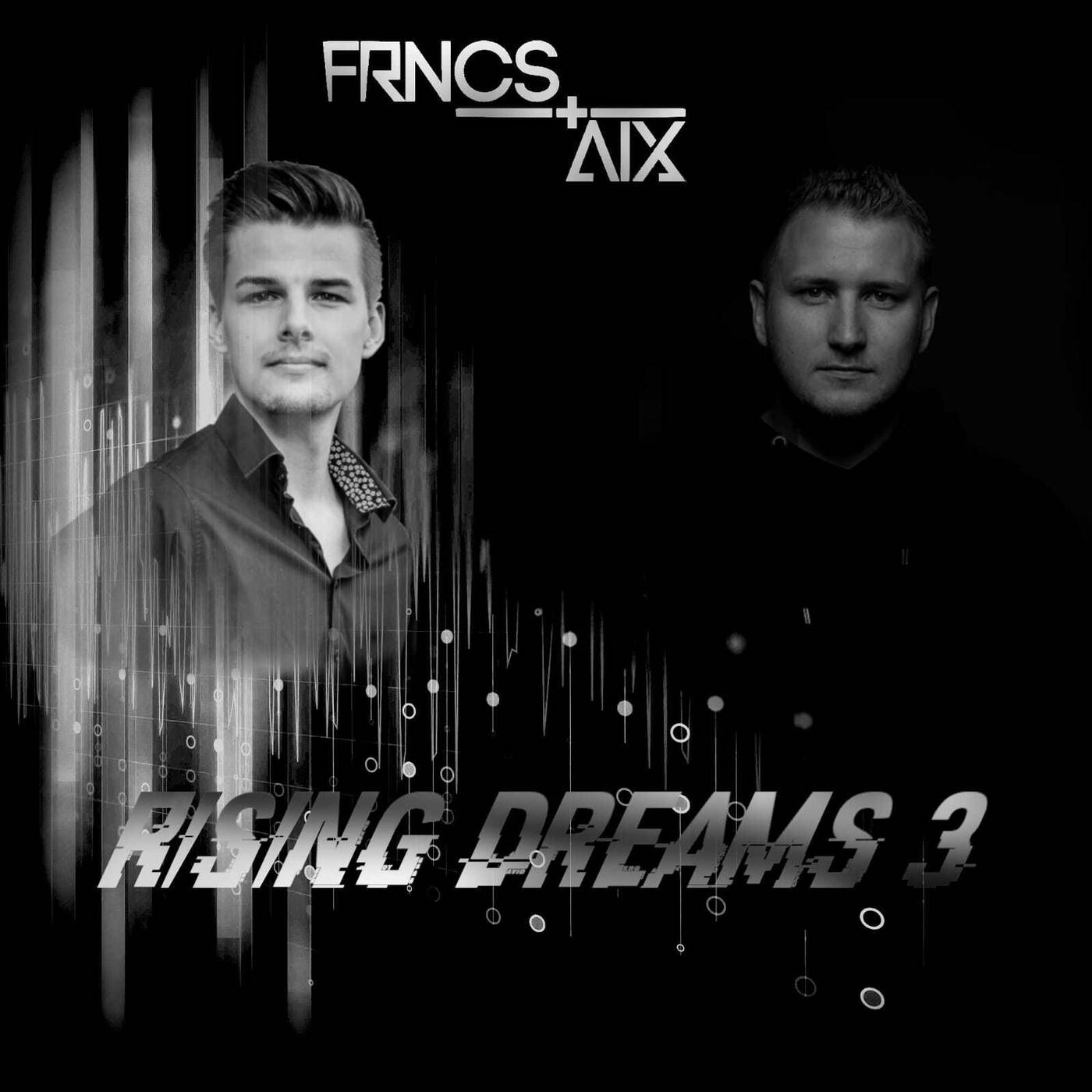 FRNCS + AlX - RISING DREAMS III