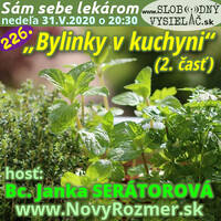 Sám sebe lekárom 226 - 2020-05-31 „Bylinky v kuchyni“ (2. časť) by Slobodný Vysielač