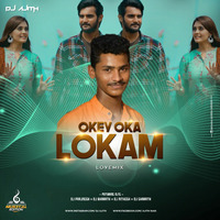 OKEY OKA LOKAM LOVE MIX DJ AJITH by DJ Ajith