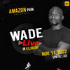 WADE THE DEEJAY