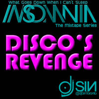 Insomnia (Disco's Revenge) by djSinToronto