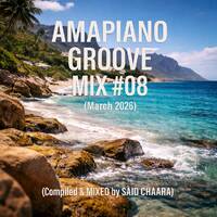 Amapiano Groove MIX #08 (March 2026) by Afro House Late Evening MIX