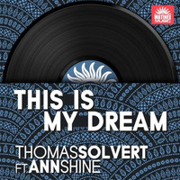 Thomas Solvert Feat AnnShine -This Is My Dream - Aurel Devil Remix SC by Aurel Devil-dj
