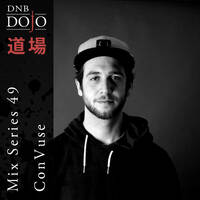 DNB Dojo Mix Series 49: ConVuse by DNB Dojo