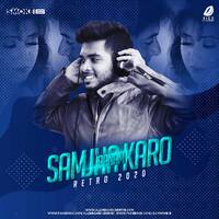 Jaanam Samjha Karo (Retro 2020) - DJ Smoke B by All Indian DJs Drive