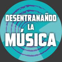 desentrañando la musica T01Vol2 by PorLasNegrasEntrañasDeLaMusica