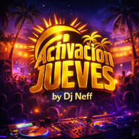 Chill Out Jueves Activación by DjNeffPty
