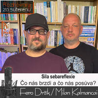 Rozhovory zo suterénu 37 - Sila sebareflexie (Fero Držík, Milan Kalmancai) by MsKS Tlmače
