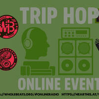 Whole Beats - Steam Off sessions - Trip-Hop @ Whole Beats Online Radio - Retake due to poor quality initial recording by Beatinspector