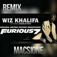 Wiz Khalifa - See You Again Ft. Charlie Puth - Macsione PowerMix by Macsione