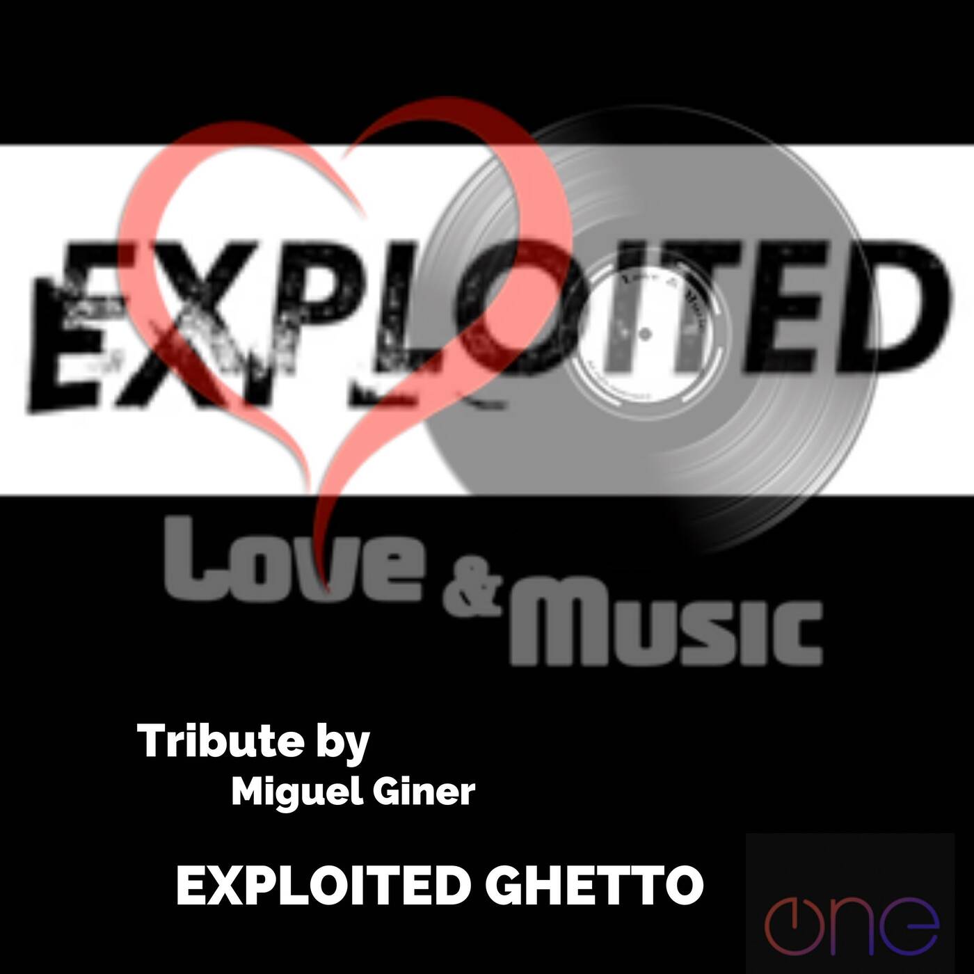 Love&MusicByMiguelGiner061_TributedLabel_ExploitedGhetto2ndPart episode artwork