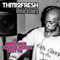 #Bring Back Soulful House Slot 98 by #Bring Back Deep House