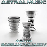 < ASTRALMUSIC > *ASTRO BOSSANOVA JAZZY* by RADIO ASTRAL FLY