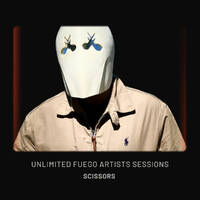 Scissors - Unlimited Fuego Artists Sessions 001 by unlimitedfuego
