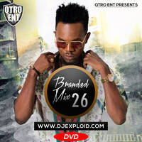Branded Mix 26 [SUHDIFFERENT] - DJ Exploid ( www.djexploid.com ' ' +254712026479 ) by DJ Exploid