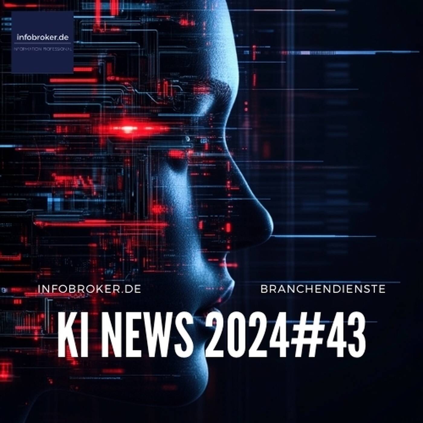 KI News – 2024#43 – Künstliche Intelligenz in Branchen und Märkten episode artwork
