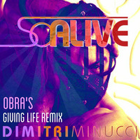 Dimitri Minucci-So Alive (Obra's Giving Life Remix) by Obra Primitiva